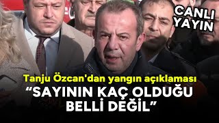 Tanju Özcan'dan Kartalkaya yangını açıklaması: Sayının kaç olduğu belli değil #CANLI