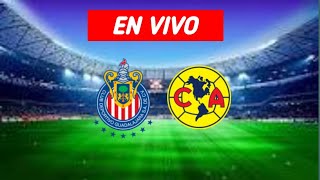 TUDN / América Vs Chivas Live 🔴goles 2024 Liga MX