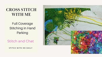 Full Coverage Cross Stitch Parking Stitch With Me Flosstube on Cosmic Marbles by Aimee Stewart HAED