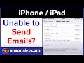 Can't Send Emails from iPhone / iPad - Solution