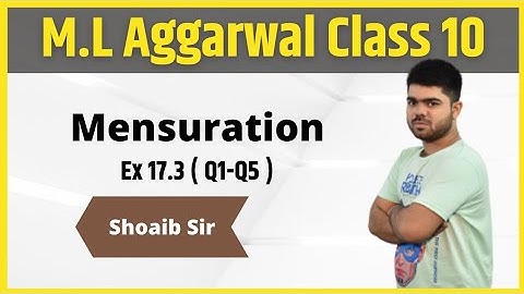 Class 10 | M.L  Aggarwal | Mensuration | Ex 17.3 | Part 01