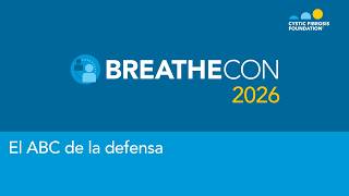 BreatheCon 2026 | El ABC de la defensa