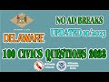 100 Civics Questions &amp; Answers 2023 | Delaware Edition | No Ad Breaks