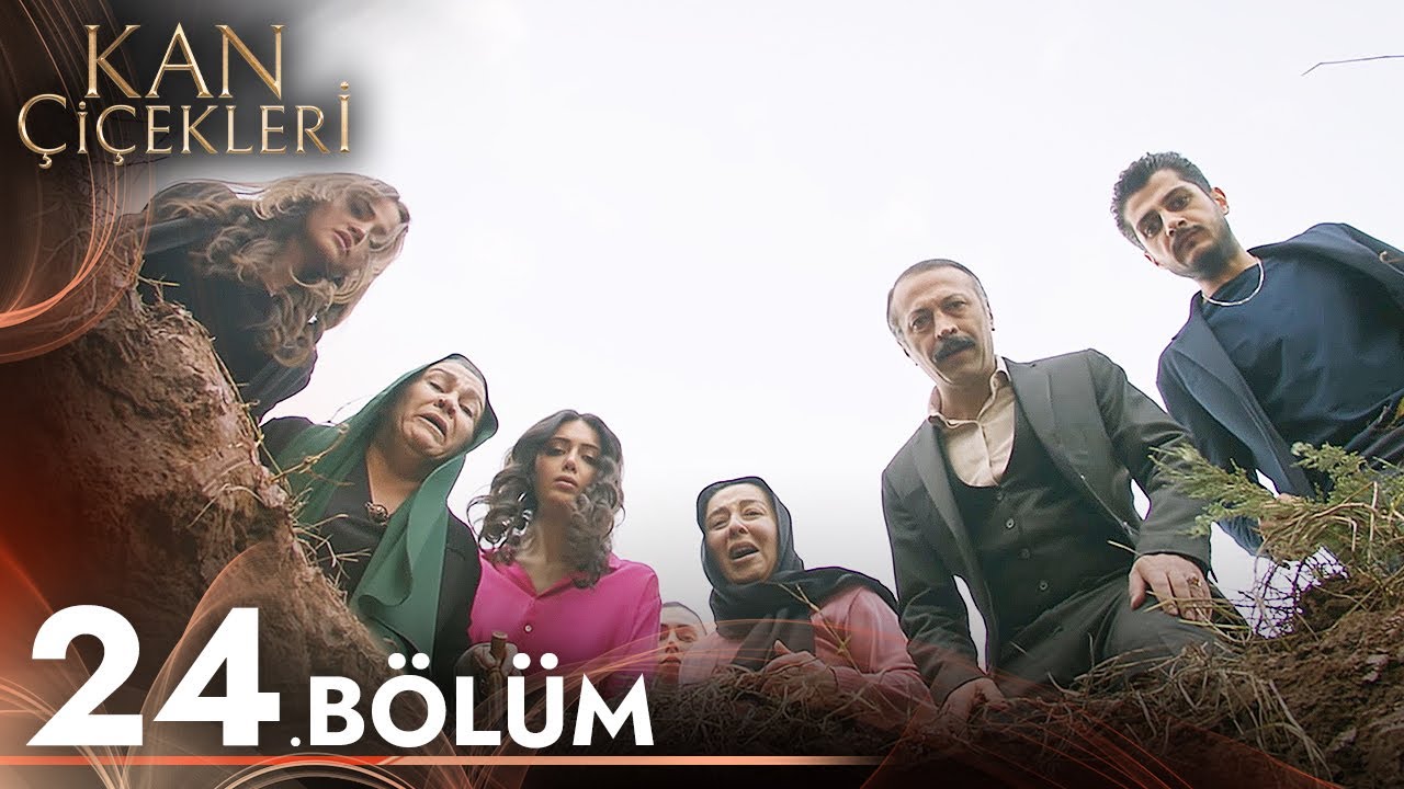 Kan Çiçekleri 24. Bölüm