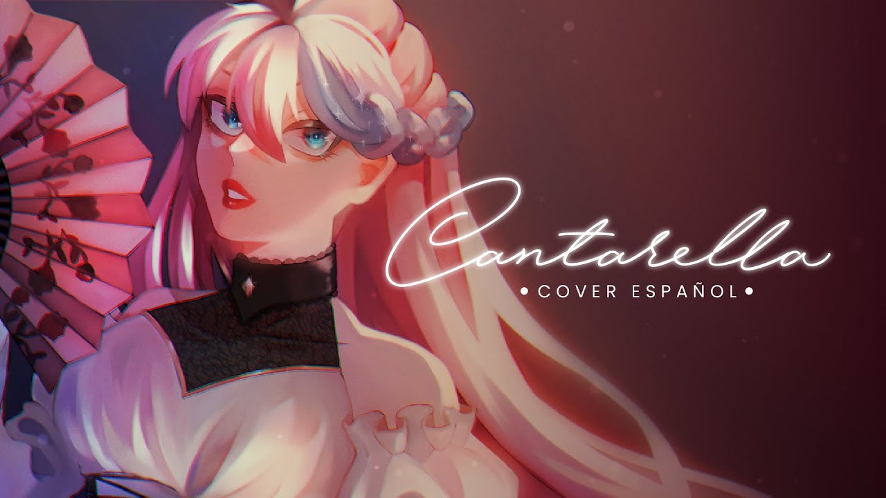 Cantarella (Vocaloid)┃Cover Español