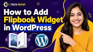 How to Add a Flipbook in WordPress (PDF to Flipbook Tutorial)