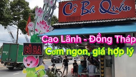 Quán cơm Cô Ba Cao Lãnh - Đồng Tháp ngon # giá cả hợp lý