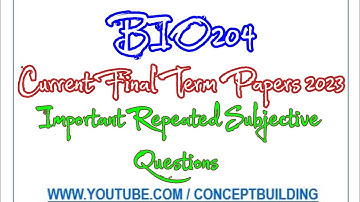 BIO204 vu Current Past Paper Important Repeated Questions