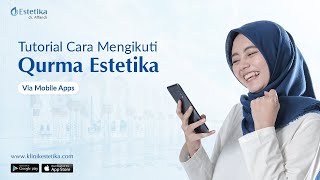 Tutorial Cara Mengikuti Qurma Estetika Via Mobile Apps screenshot 1