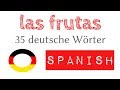 las frutas - Palabras en alemán y español - A1, A2 - Aprender Alemán (2)