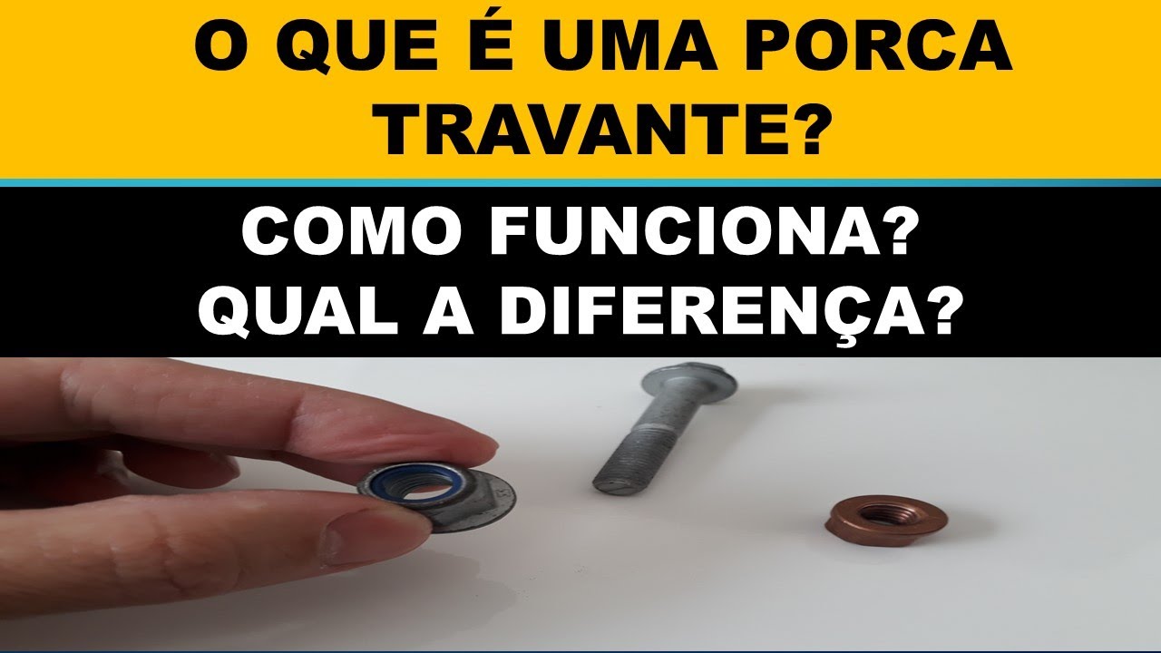 O que é uma porca travante? Como funciona?