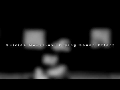SuicideMouse.avi Crying Sound Effect