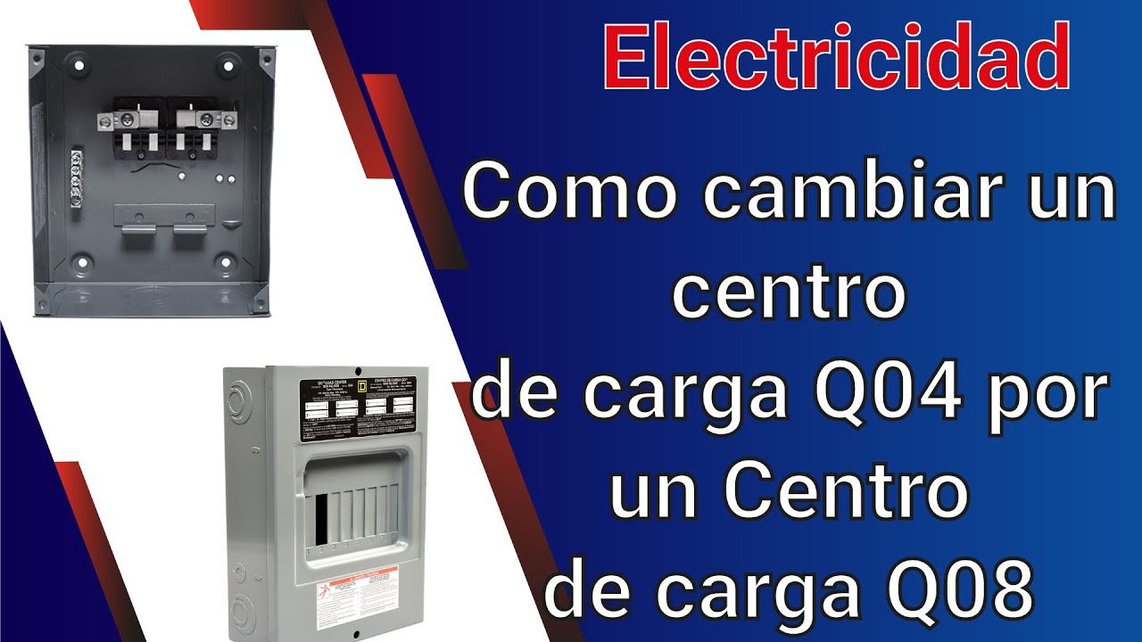 Como cambiar un centro de carga Q04 por un Centro de carga Q08 - YouTube