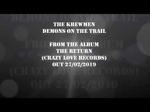 The Krewmen — The Krewmen  - Demons On The Trail  - from the album "The Return" on Crazy Love Records