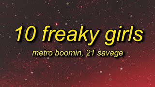 Metro Boomin - 10 Freaky Girls (Lyrics) ft. 21 Savage | in peace may you rest 21 savage Resimi