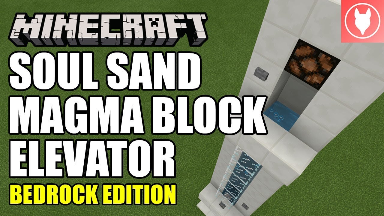 Minecraft Bedrock - Soul Sand / Magma Block Elevator Tutorial ( Xbox / MCPE  / Windows 10 / Switch ) - YouTube