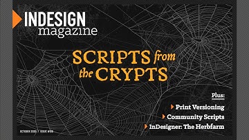 InDesign Magazine Issue 138: Scripts from the Crypts