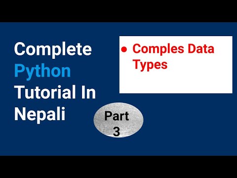 Complete Python Tutorials In Nepali | Complex Data Types .|| Part-2