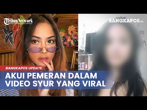 Gabriella Larasati Akhirnya Akui Jadi Pemeran Video Syur yang Sempat Viral, Diancam Dan Diperas