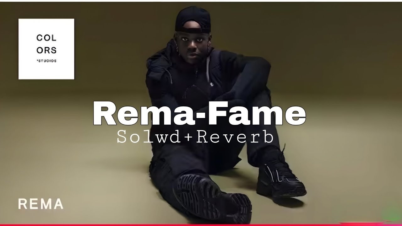 Rema - Fame | A COLORS ENCORE || Solwd + Reverb @COLORSxSTUDIOS ...