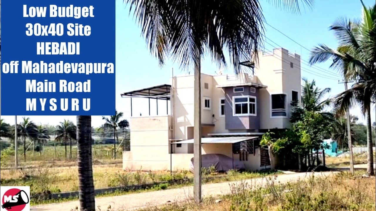 Low Budget 30x40 Site @ Hebadi off Mahadevapura Main Road Mysuru ( 8660112592 )