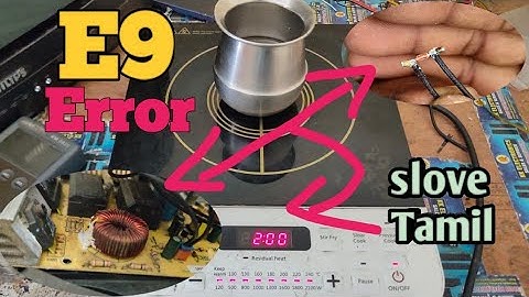 Philips induction cooker E9 error slove@k2ktamil-learnandearn