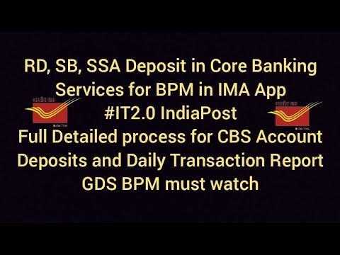 RD, SB, SSA Deposit process in IMA App | CBS Deposit | IT 2.0 | BPM must watch | #IndiaPost #IMAapp