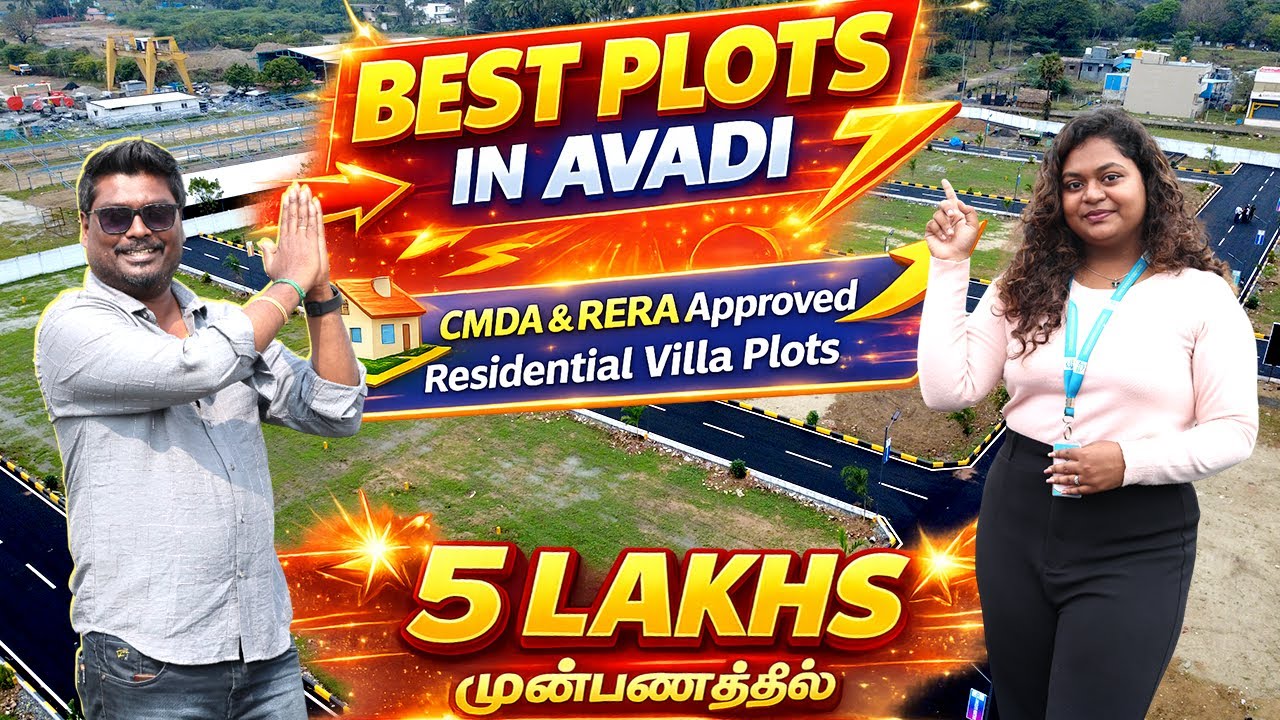 5 LAKHS முன்பணத்தில் ஆவடியில் இடம் வாங்கலாம் ! Residential Villa Plots | CMDA & RERA Approved