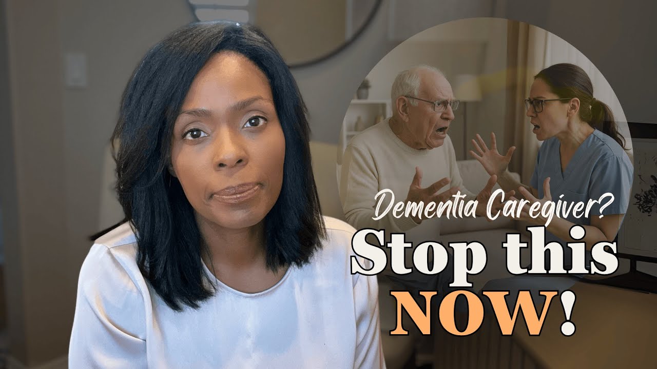 New to Dementia Caregiving? STOP Doing This!