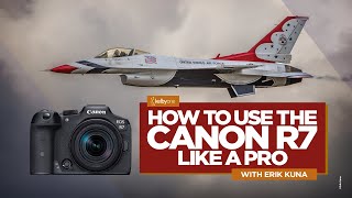 How to Use the Canon R7 Like a Pro with Erik Kuna | Official Class Trailer