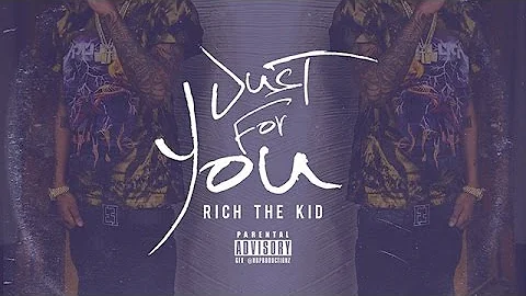 Rich The Kid - Just For You