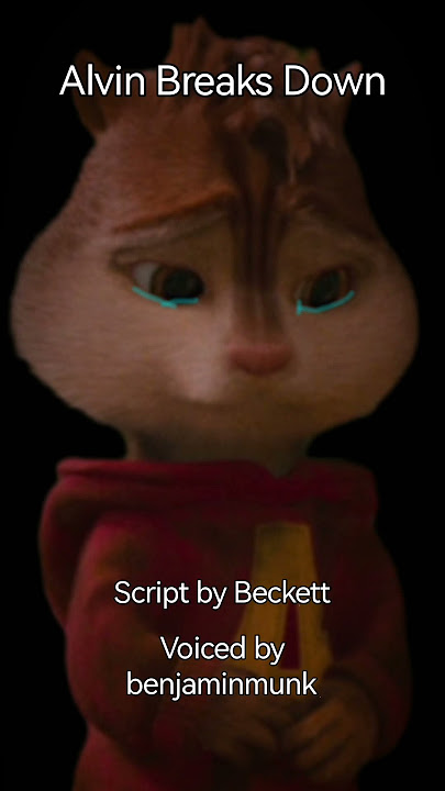 Alvin Breaks Down 😥 (Reel Version) #shorts