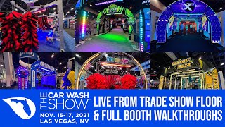 The Car Wash Show 2021 Live From Las Vegas / Trade Show Floor & Full Booth Walkthroughs