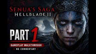 Senua's Saga: Hellblade 2 Walkthrough Gameplay Part 1 - INTRO (Full Game) [No Commentary]