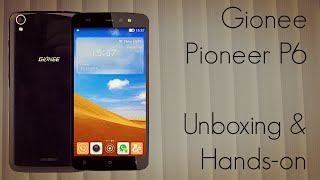 Gionee Pioneer P6 Unboxing & Hands-on - PhoneRadar