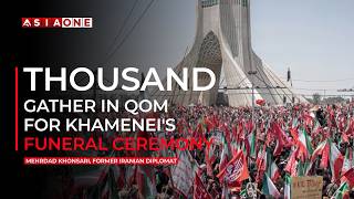 Thousands Gather in Qom for Khamenei's Funeral Ceremony - Mehrdad Khonsari | Asia One News