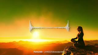Remundo - Lavezzi (Extended Mix)