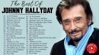 Johnny Hallyday Les Plus Grands Tubes - Johnny Hallyday Meilleures Chansons - Johnny Hallyday 2021