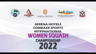 CAS SERENA HOTELS INTERNATIONAL  SQUASH CHAMPIONSHIP LVE STREAM