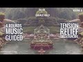 Music guided tension relief breathwork  organic house soundtrack no talking