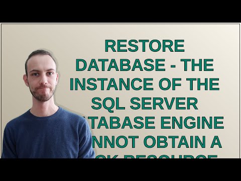 Dba: RESTORE DATABASE - The instance of the SQL Server Database Engine cannot obtain a LOCK resou...