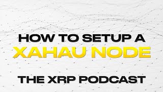 How to Setup a Xahau Node - FULL GUIDE
