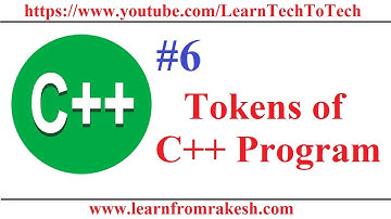 C++ Programming #6: Tokens of C++ Programs
