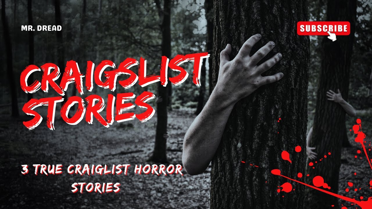 3 Terrifying Craigslist Horror Stories You Won't Believe! YouTube