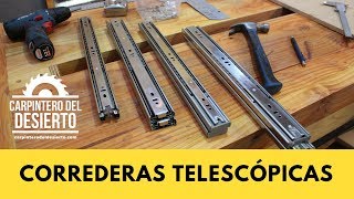 e Instalación de correderas telescopicas -