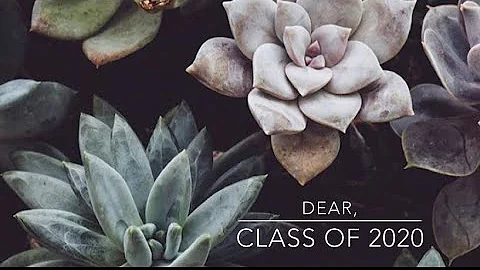 dear class of twenty-twenty  | Jennifer Aguilar