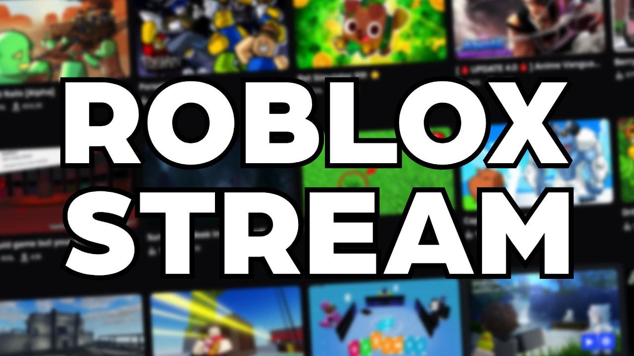 Roblox Stream