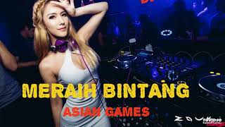 DJ PAK CAN ||MERAIH BINTANG ASIAN GAMES ( VIA VALLEN ) REMIX AISYAH MAIMUNAH 2018|FROM:PULO BANDRING