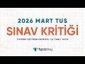 2026 Mart TUS Değerlendirme Yayını