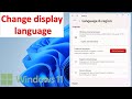 How to change Windows 11 Display Language settings and file explorer